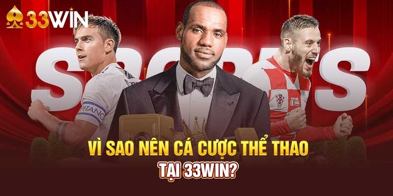 Tại sao thể thao 33Win được giới trẻ ưa chuộng?