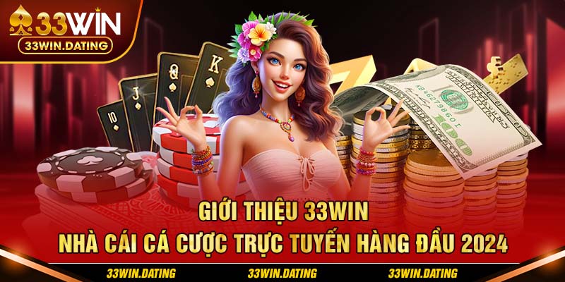 Cùng khám phá chi tiết sảnh cược 33Win